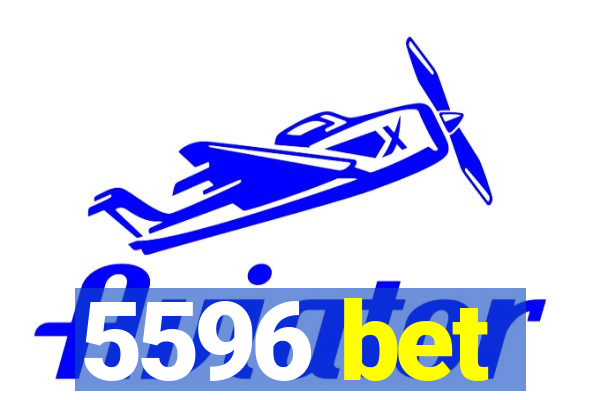 5596 bet